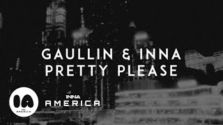 Gaullin x INNA - Pretty Please | Letra en Español Resimi