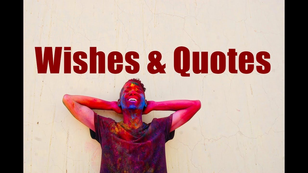 Happy Holi 2019 | Wishes & Quotes to Make Your Life Colorful