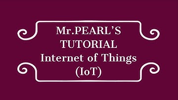 IoT Video 1: Definition of Internet of Things