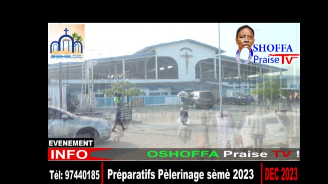 Les Préparatifs pour le Pèlerinage sèmè édition 2023