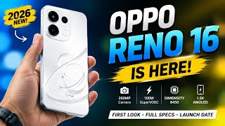 🔥 OPPO Reno 16 First Look | Upcoming Best phone 2026 | 200MP Camera, 120Hz AMOLED &