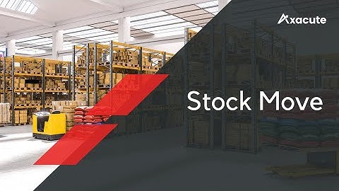 WAREHOUSE | Stock Move | Axacute