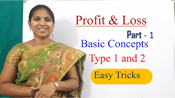 Profit and Loss | Part 1 | Introduction | Basic Concepts | Very Imp for all Competitive exams