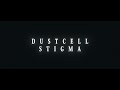 【MV作ってみた】STIGMA【DUSTCELL】