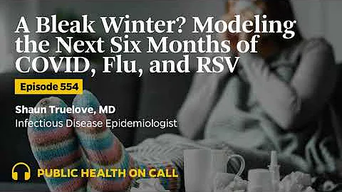 554 - A Bleak Winter? Modeling the Next Six Months...