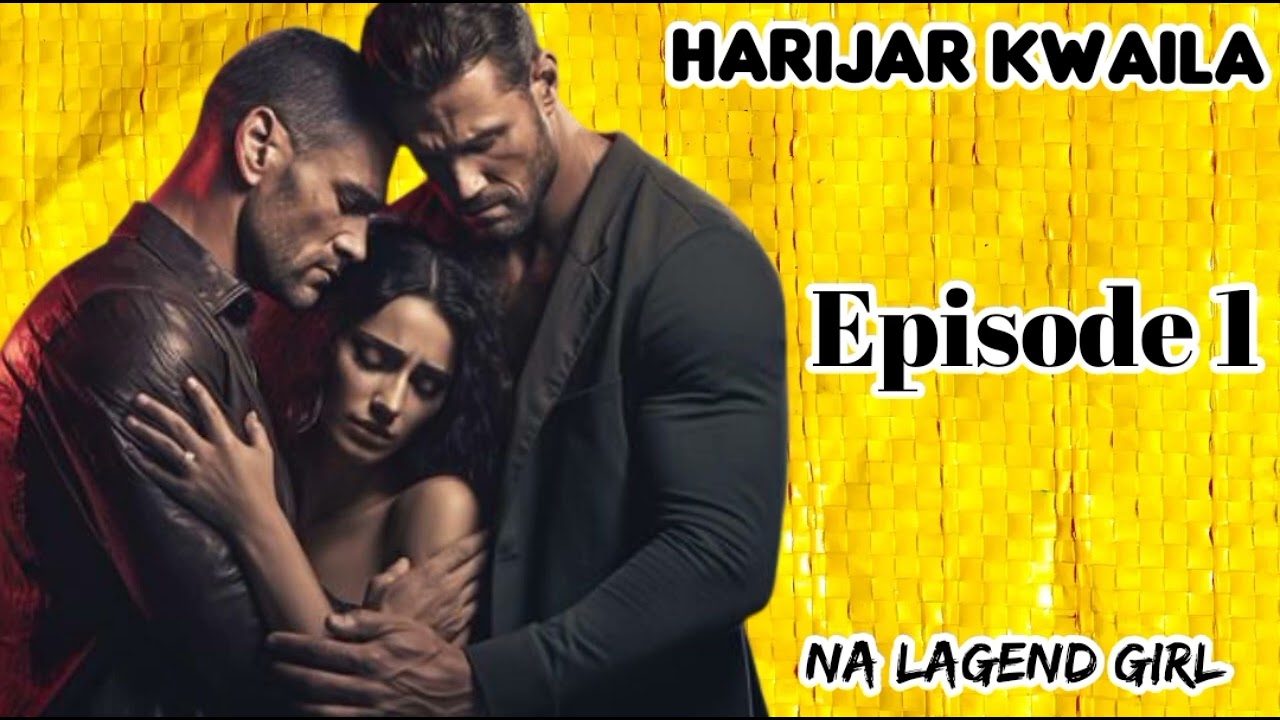 Harijar kwaila part 1