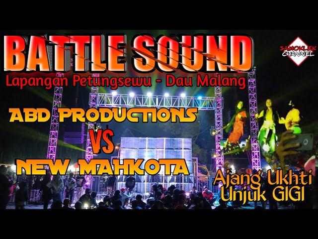 UKHTI-UKHTI AUTO GOYANG!!! - BATTLE NEW ABD PRODUCTIONS VS NEW MAHKOTA (Petung Sewu,Dau-Malang) class=