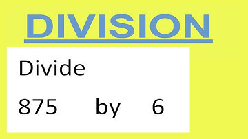 Divide     875      by     6