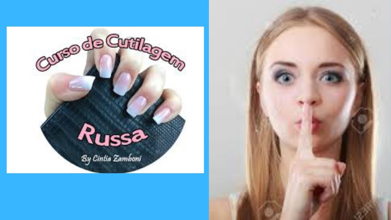 Curso de Cutilagem Russa - Cutilagem Perfeita 2021/2021