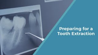 Preparing for a Tooth Extraction Wealth
