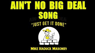 AIN&#39;T NO BIG DEAL (Mike Haduck)