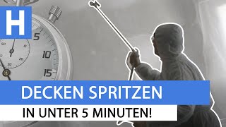 Decke spritzen & streichen in 5 Minuten mit Airless Spritzgerät