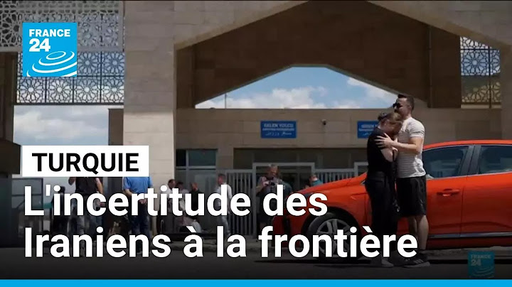 Israël-Iran : l'incertitude des Iraniens au poste frontière de Kapiköy, en Turquie • FRANCE 24