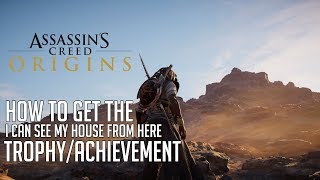 I Can See My House From Here! achievement in Assassin's Creed Origins