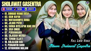 DIMANA MANA DOSA - KAIN KAFAN - JILBAB PUTIH || SHOLAWAT FULL ALBUM GASENTRA TERBARU 2026 FULL LIRIK