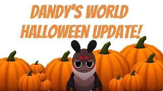 Playing the new Dandy's World Halloween Update!