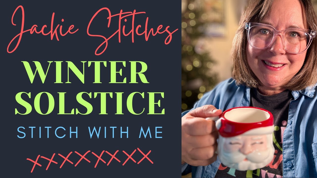 Flosstube #4 | Winter Solstice Stitch With Me