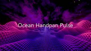 Ocean Handpan Pulse | Handpan Music