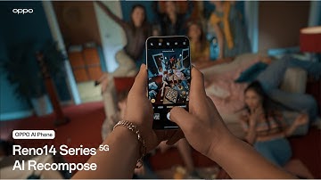 AI Recompose || OPPO Reno14 Series