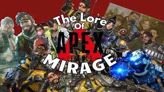 The Complete Lore Of Mirage....so far