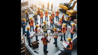 The Safety Culture
