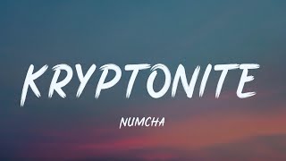 Numcha - Kryptonite [lyric]