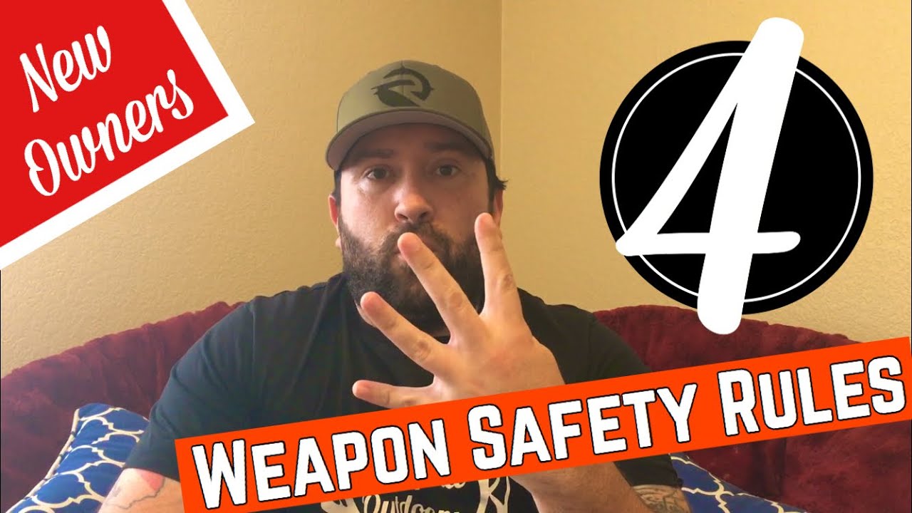 4 Weapon Safety Rules For New Gun Owners gunsafety YouTube 4-weapon-safety-rules-for-new-gun-owners-gunsafety-youtube