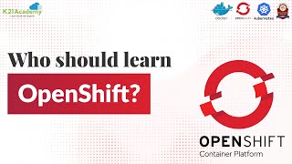 Who should learn OpenShift? | K21Academy