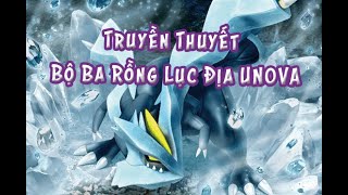 Truyền Thuyết Bộ Ba Rồng Lục Địa Unova