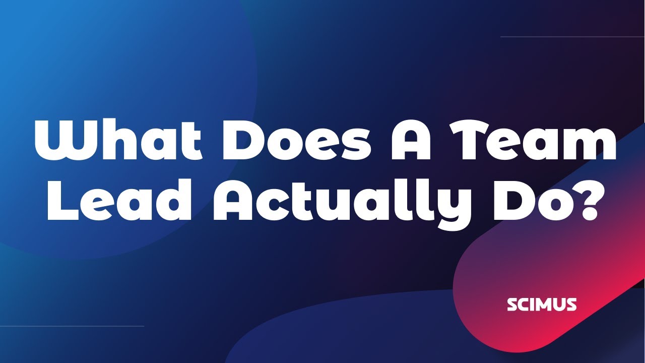 What Does a Team Lead Actually Do? - YouTube
