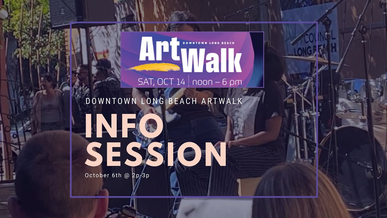 Downtown Long Beach Art Walk Info Session YouTube