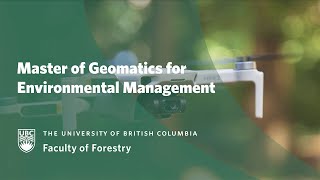Master of Geomatics for Environmental Management at UBC Faculty of Forestry