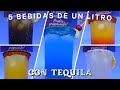 5 bebidas de un litro con tequila  fciles de preparar  bebidas para negocio o fiesta 