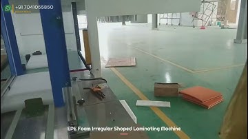 EPE Irregular Foam Shaped Laminating Machine - Foam Bonding Machine