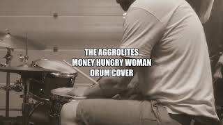 The Aggrolites Money Hungry Woman Drum Cover