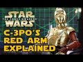 How C-3PO Got His Red Arm (Canon) - Star Wars Explained