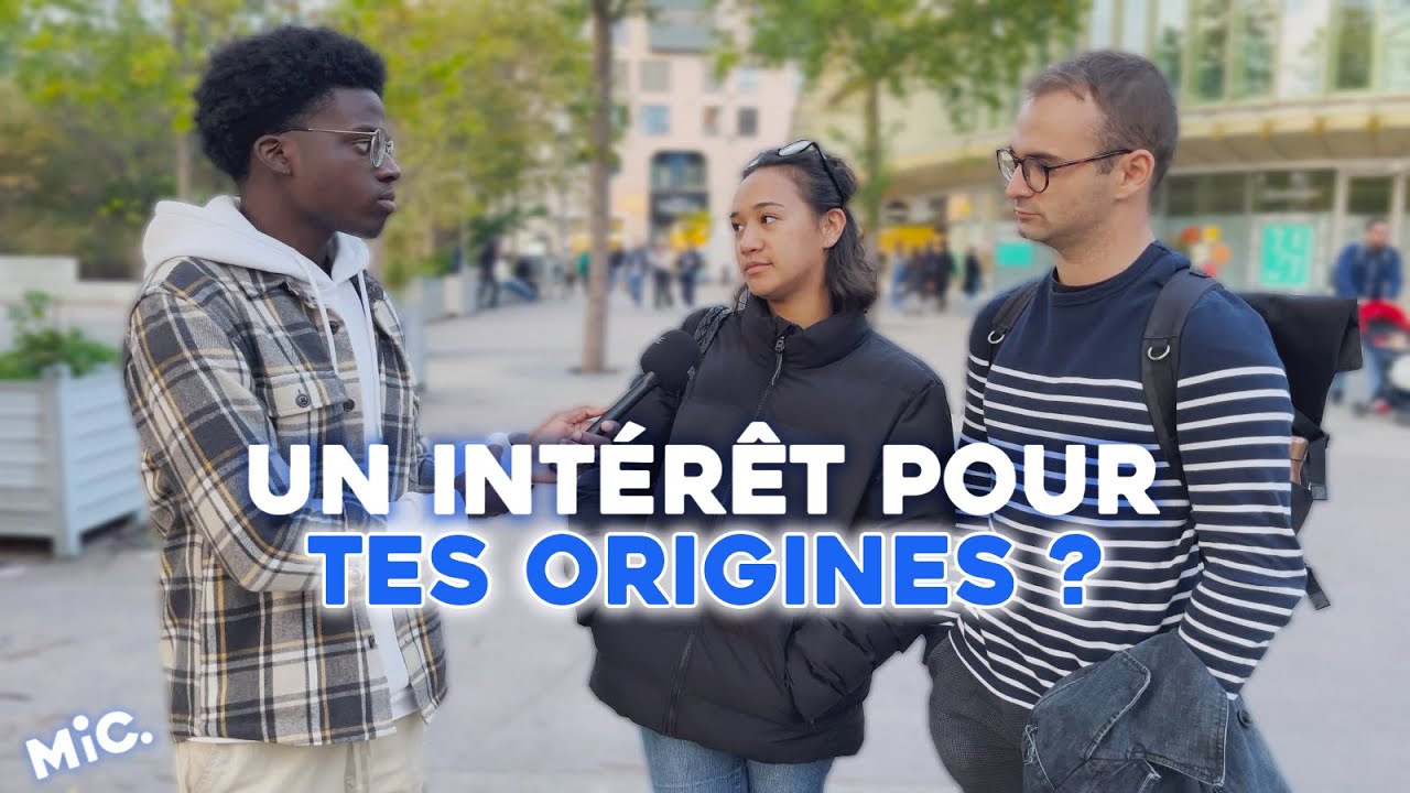 EST-CE QUE TU T’INTÉRESSES À TES ORIGINES ? • (Micro-Trottoir)