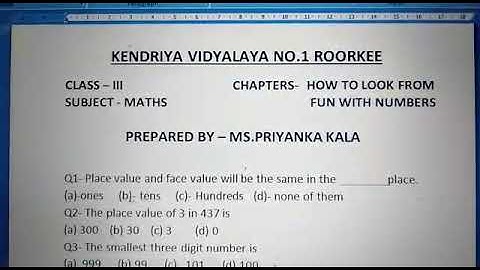 PRIYANKA KALA Class 3 MATHS (Practice worksheet of chapters- 1-How to look from and 2-Fun with numbe
