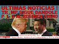 ULTIMAS NOTICIAS ! TRu*MP SIGUE DANDOLE P3L3A  EL REGIMEN DE XI JINPING SIN ESTAR EN LA CASA BLANCA