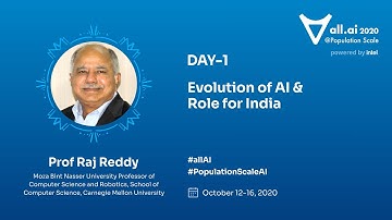 Evolution of AI & Role for India | Prof. Raj Reddy | Day 01 | All.ai Virtual Summit 2020