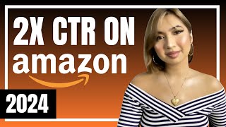 How to double your Amazon CTR (Click Through Rate) Step-by-Step