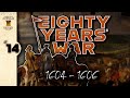 Eighty years war 1604  1606 ep 14  gold for bronze