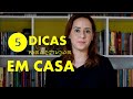 5 DICAS para CAPRICHAR nos estudos EM CASA