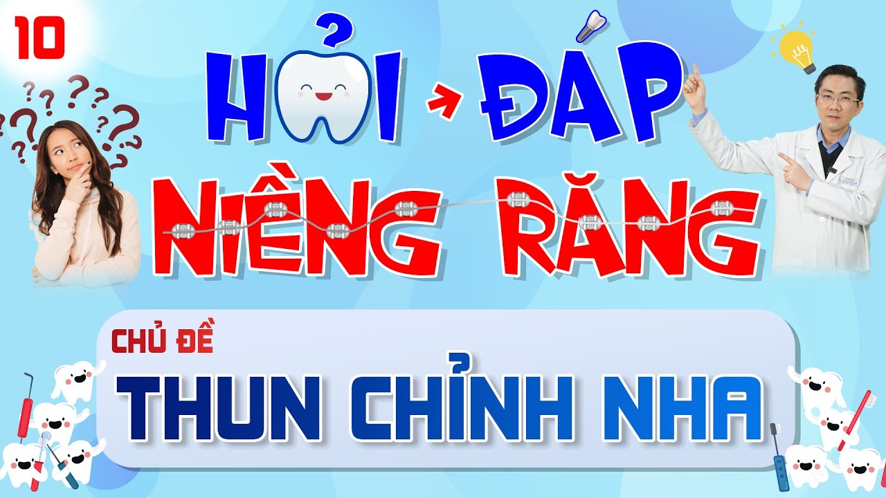 Hỏi Đáp Niềng Răng | Thun Chuỗi & Thun Liên Hàm Trong... - youtube