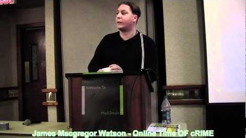Hack3rcon II 2-4 James Macgregor Watson Online Time OF cRIME