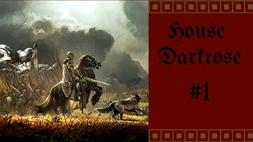 CK2 A Game of Thrones Mod: House Darkrose - Part 1.