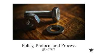MCT - Session 2 - P - Policy, Protocol and Process