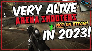 FREE Arena Shooters NOT on Steam Alive and Well in 2023