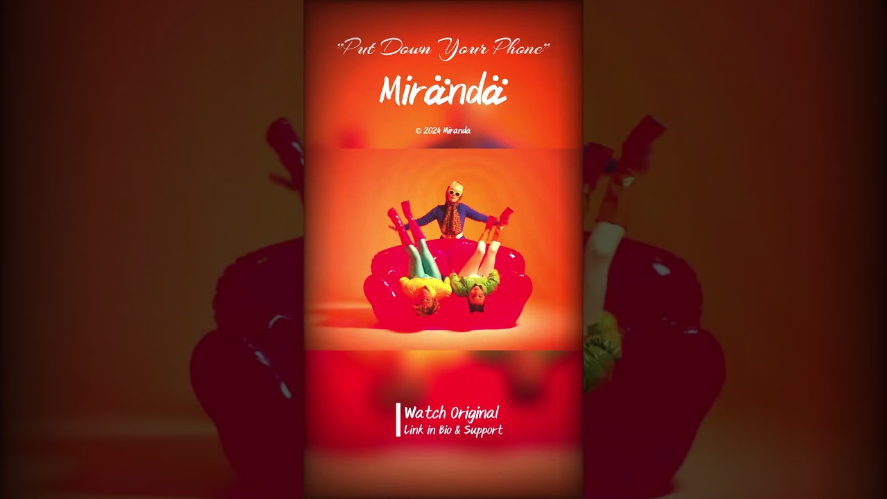 Mïrändä "Put Down Your Phone" 