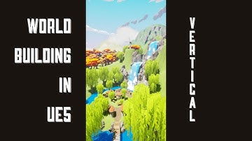 Unreal Engine 5, Medieval Low Poly World Building! [Part 18] Vertical!